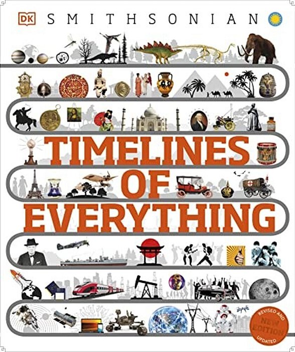 Timelines Of Everything: From Woolly Mammoths To World Wars-..