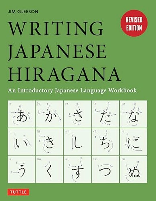Writing Japanese Hiragana: An Introductory Japanese Language Workbook: Learn And Practice The Japanese Alphabet-..