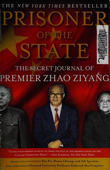 Prisoner Of The State: The Secret Journal Of Zhao Ziyang-..