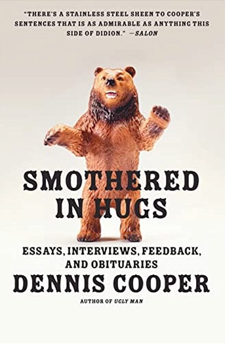 Smothered In Hugs: Essays, Interviews, Feedback, And Obituaries-..