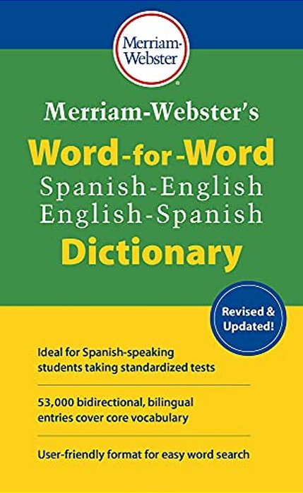Merriam-Webster's Word-For-word Spanish-English Dictionary-..