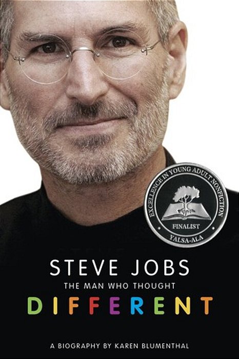 Steve Jobs: The Man Who Thought Different: A Biography-..
