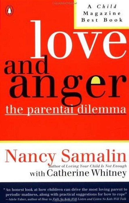 Love And Anger: The Parental Dilemma-..