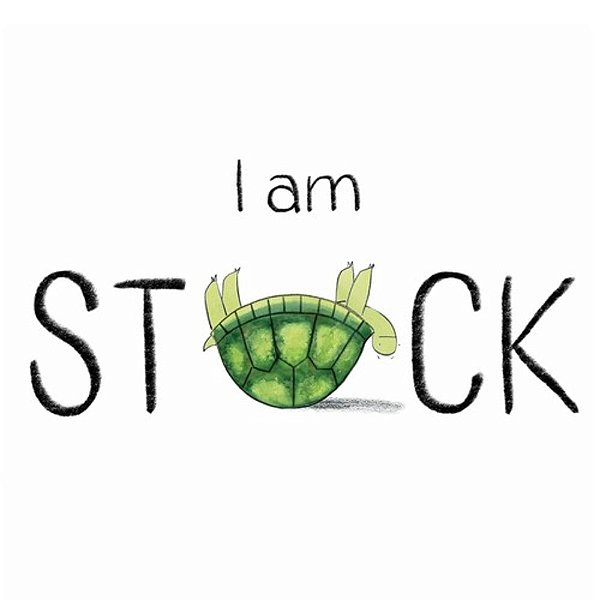I Am Stuck-..