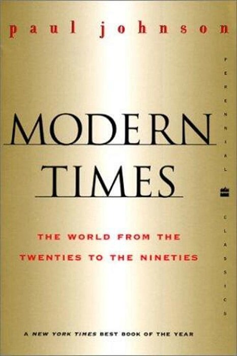 Modern Times Revised Edition: World From The Twenties To The Nineties, The-..