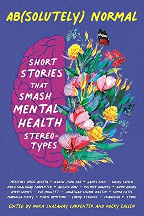 Ab(solutely) Normal: Short Stories That Smash Mental Health Stereotypes-..