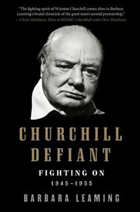 Churchill Defiant: Fighting On: 1945-1955-..