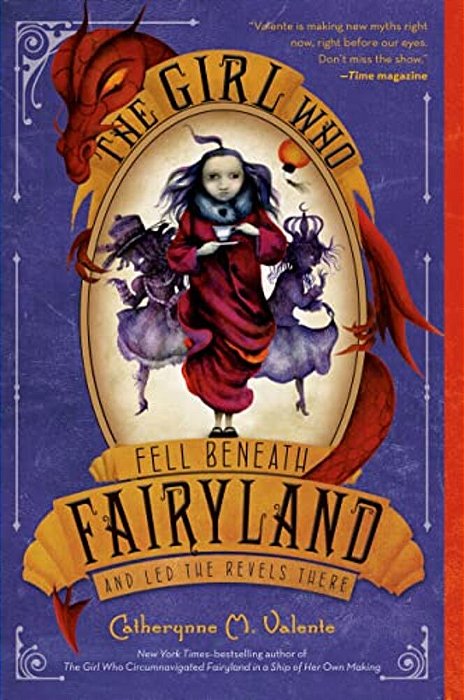 The Girl Who Fell Beneath Fairyland And Led The Revels There-..