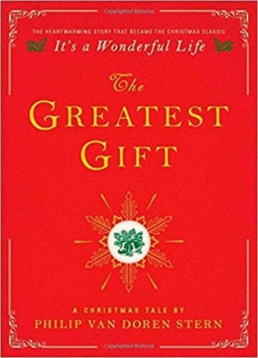 The Greatest Gift: A Christmas Tale-..