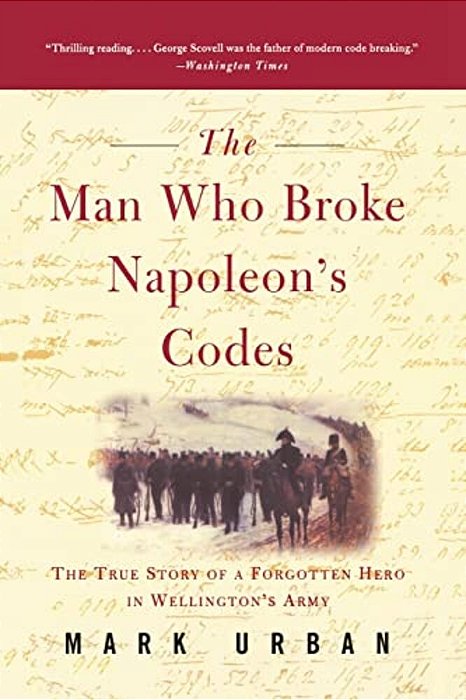 The Man Who Broke Napoleon's Codes-..