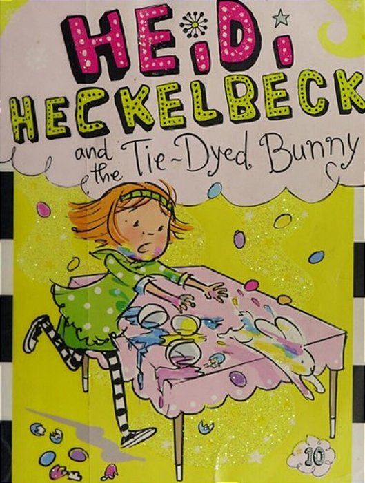 Heidi Heckelbeck And The Tie-Dyed Bunny-..