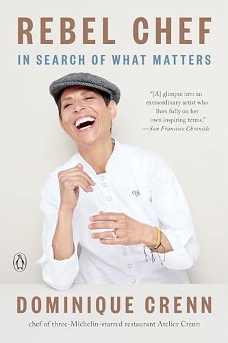 Rebel Chef: In Search Of What Matters-..