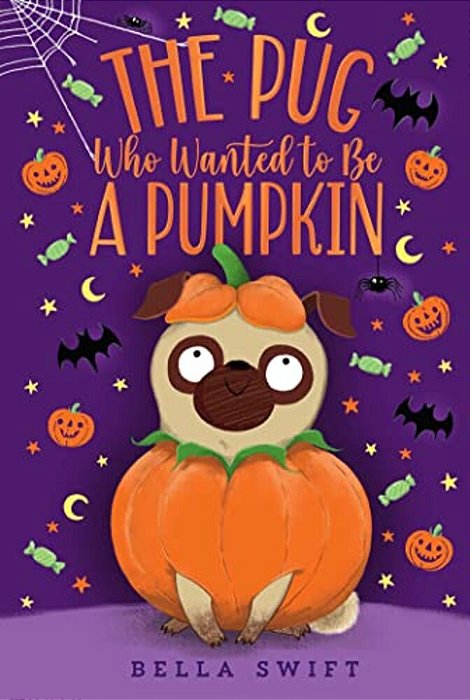 The Pug Who Wanted To Be A Pumpkin-..