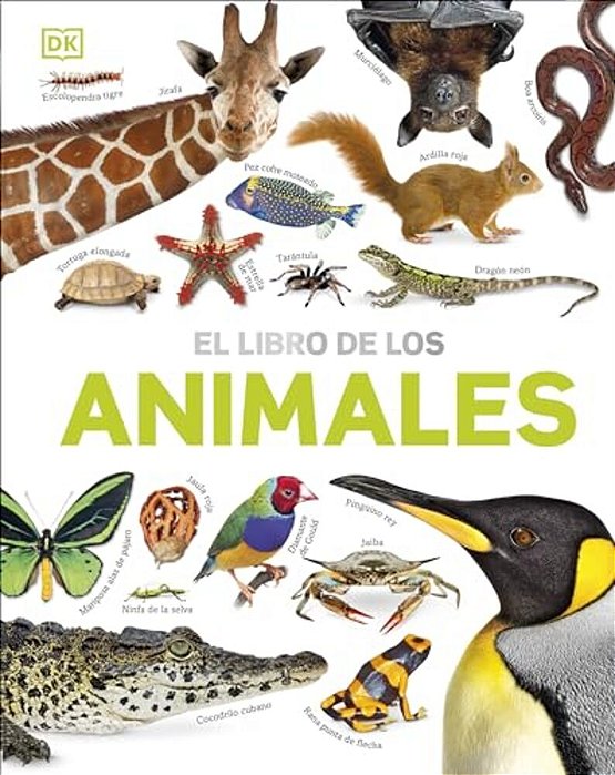 El Libro De Los Animales (Our World In Pictures: The Animal Book)-..