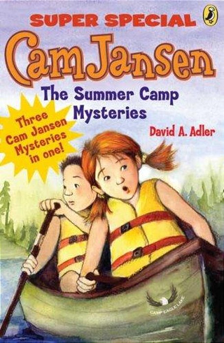 Cam Jansen: Cam Jansen And The Summer Camp Mysteries: A Super Special-..