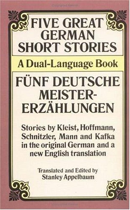 Five Great German Short Stories: A Dual-Language Book-..