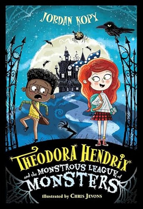 Theodora Hendrix And The Monstrous League Of Monsters-..