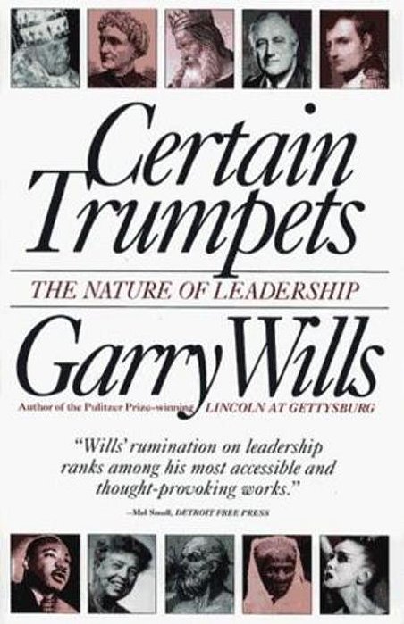 Certain Trumpets: The Nature Of Leadership-..