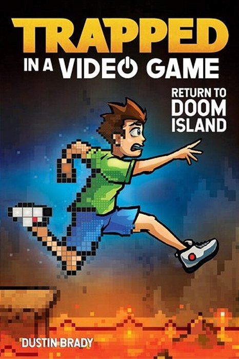Trapped In A Video Game: Return To Doom Island Volume 4-..
