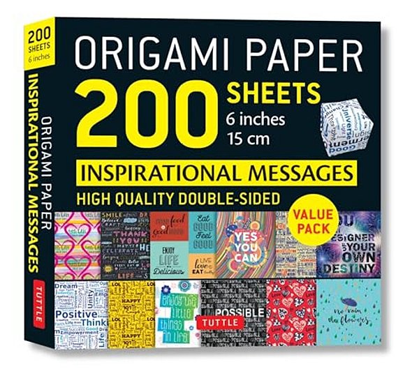 Origami Paper 200 Sheets Inspirational Messages 6 (15 Cm): Tuttle Origami Paper: Double Sided Origami Sheets Printed With 12 Different Designs (Instru-..