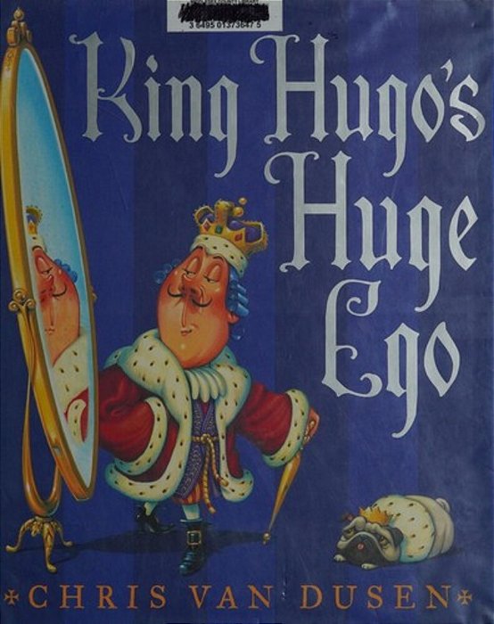 King Hugo's Huge Ego-..