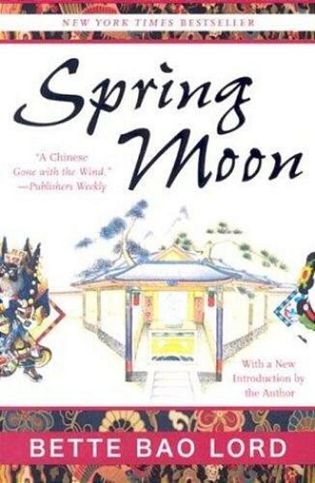 Spring Moon: A Novel Of China-..