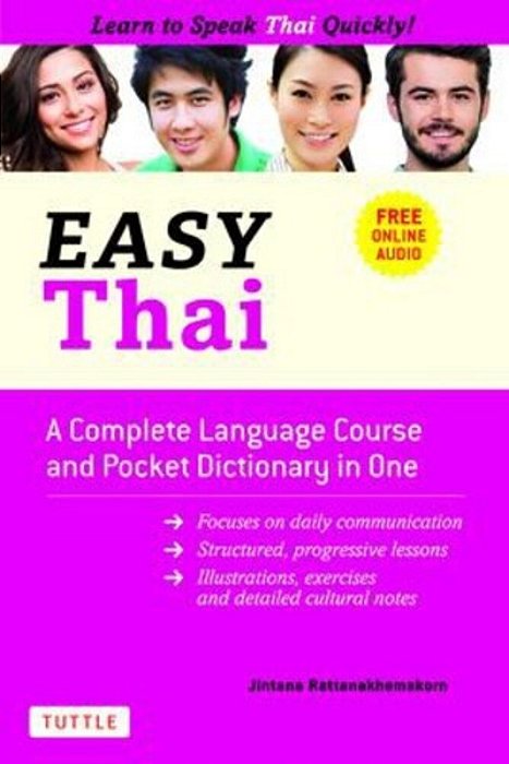 Easy Thai: A Complete Language Course And Pocket Dictionary In One! (Free Companion Online Audio)-..