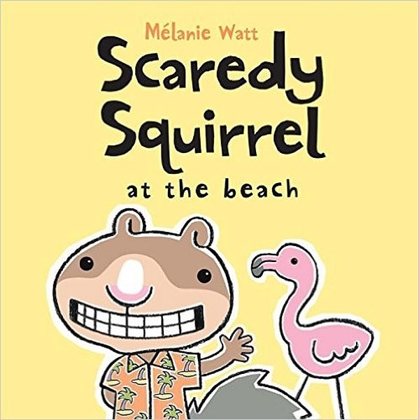 Scaredy Squirrel At The Beach-..