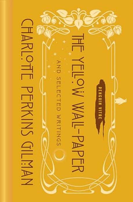 The Yellow Wall-Paper And Selected Writings-..