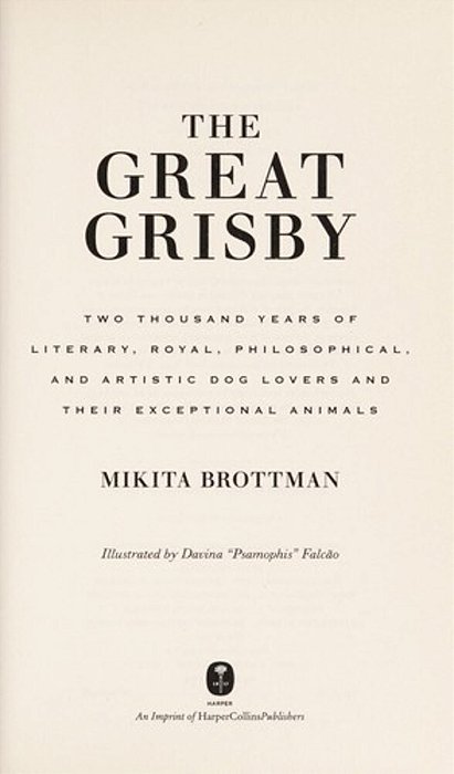 The Great Grisby: Two Thousand Years Of Exceptional Dogs-..