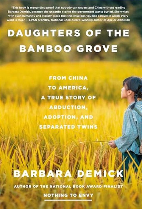 Daughters Of The Bamboo Grove: From China To America, A True Story Of Abduction, Adoption, And Separated Twins-..