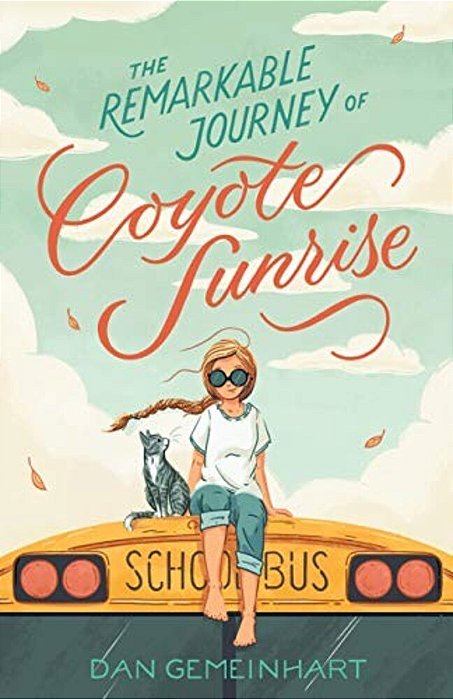 The Remarkable Journey Of Coyote Sunrise-..