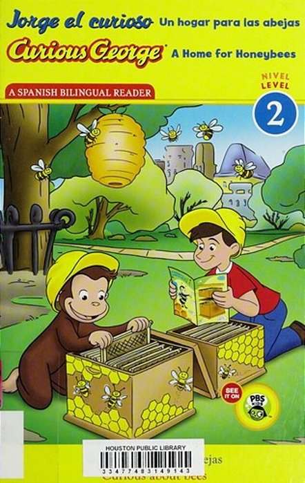 Curious George: A Home For Honeybees/Jorge El Curioso Un Hogar Para Las Abejas: Bilingual English-Spanish-..