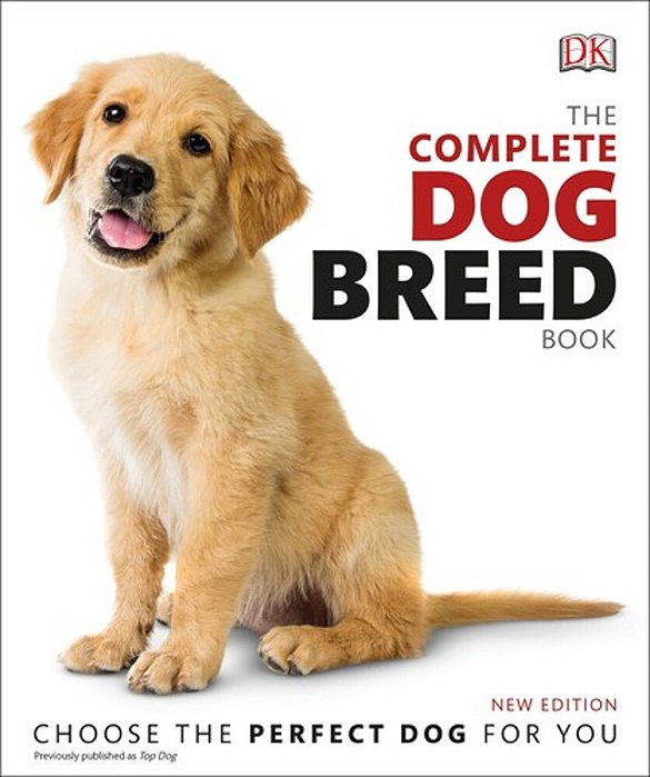 The Complete Dog Breed Book, New Edition-..
