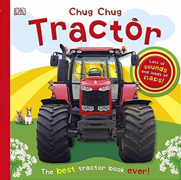 Chug, Chug Tractor: Lots Of Sounds And Loads Of Flaps!-..