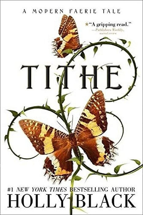 Tithe: A Modern Faerie Tale-..