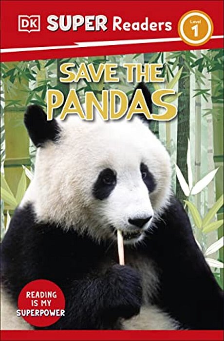 Dk Super Readers Level 1 Save The Pandas-..
