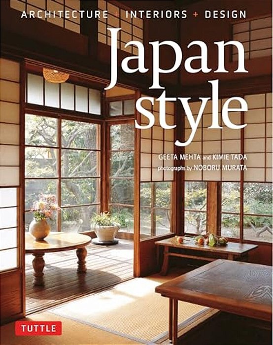 Japan Style: Architecture + Interiors + Design-..