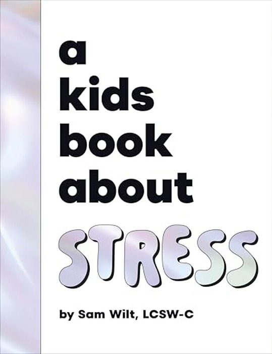 A Kids Book About Stress-..