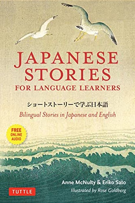 Japanese Stories For Language Learners: Bilingual Stories In Japanese And English (Online Audio Included)-..