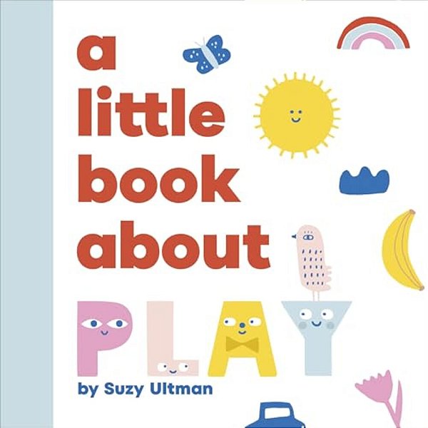 A Little Book About Play-..