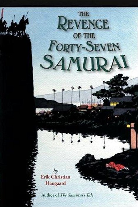The Revenge Of The Forty-Seven Samurai-..