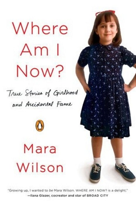 Where Am I Now?: True Stories Of Girlhood And Accidental Fame-..