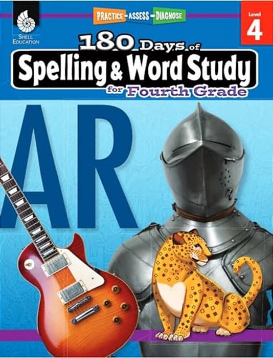 180 Days(tm) Spelling And Word Study For Fourth Grade: Practice, Assess, Diagnose-..