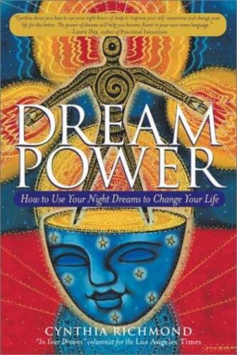 Dream Power: How To Use Your Night Dreams To Change Your Life-..