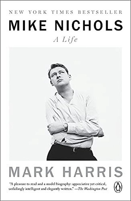 Mike Nichols: A Life-..