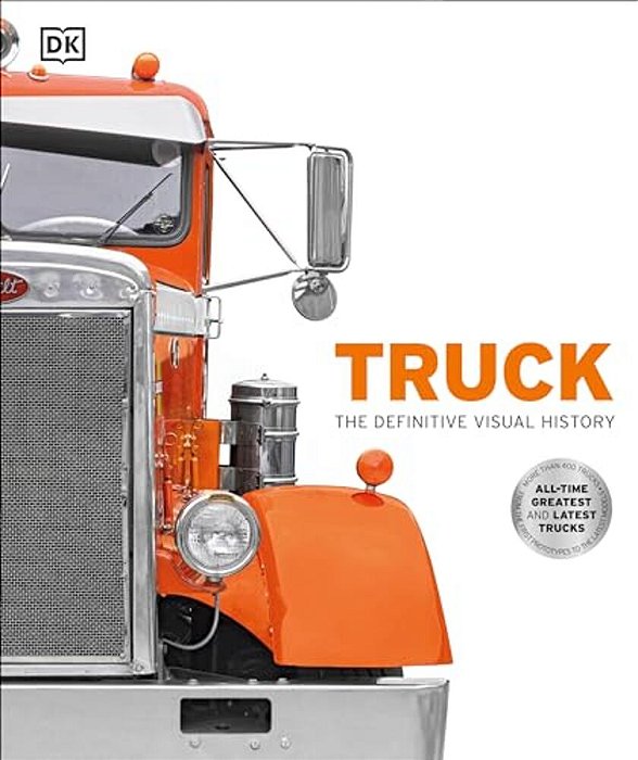 Truck: The Definitive Visual History-..