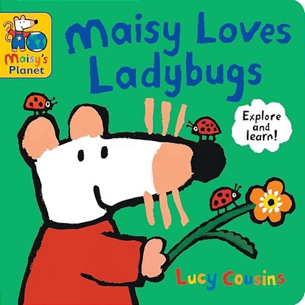 Maisy Loves Ladybugs: A Maisy's Planet Book: (Educational Board Book About Bugs And Insects - For Toddlers And Kids Ages 1-3)-..