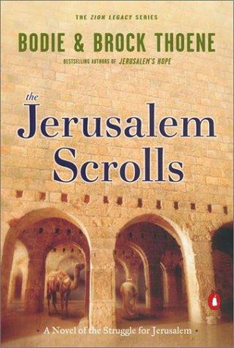 The Jerusalem Scrolls: A Novel Of The Struggle For Jerusalem-..