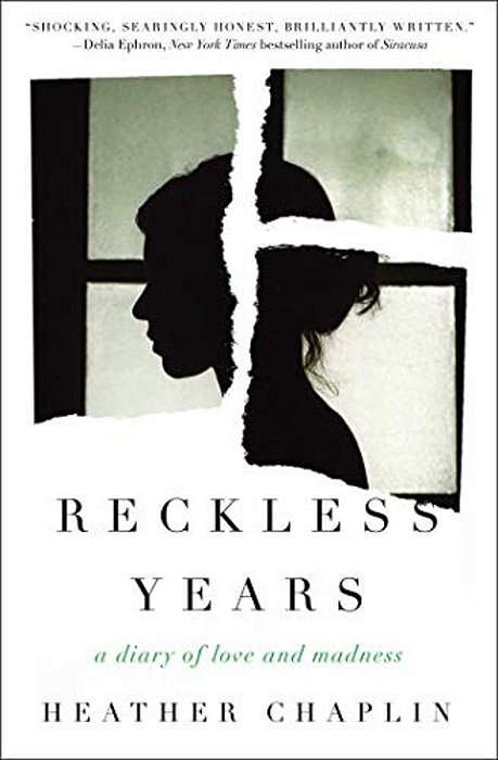 Reckless Years: A Diary Of Love And Madness-..